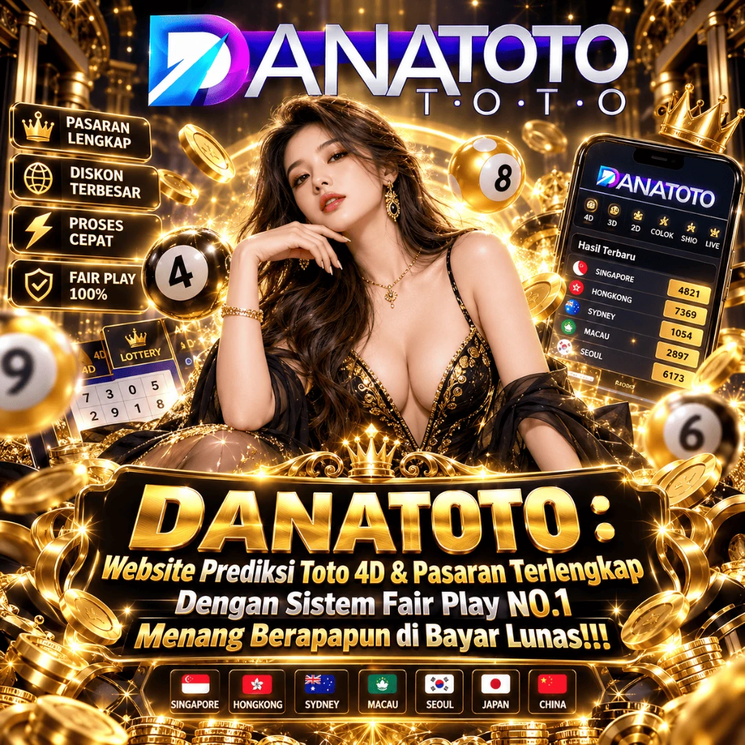 DANATOTO : Website Prediksi Toto 4D & Pasaran Terlengkap Dengan Sistem Fair Play N0.1 Menang Berapapun di Bayar Lunas!!! : DANATOTO adalah website prediksi Toto 4D yang menyediakan informasi berbagai pasaran togel dalam satu platform, mulai dari pilihan pasaran, panduan prediksi angka, hingga sistem fair play dan informasi ketentuan pembayaran kemenangan bagi member.