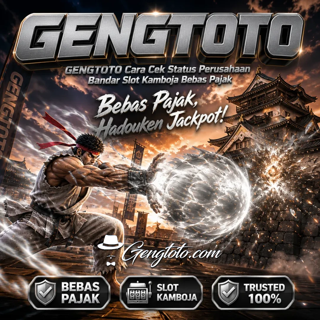 GENGTOTO Cara Cek Status Perusahaan Bandar Slot Kamboja Bebas Pajak